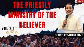 The Priestly Ministry Of The Believer Vol 2 1  Pastor Chris Oyakhilome [upl. by Latton582]