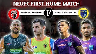 ISL 202425 Neufc First Home Match Against Kerala Blasters Fc🔥 NEUFC vs KBFC Preview Neufc News [upl. by Panta156]