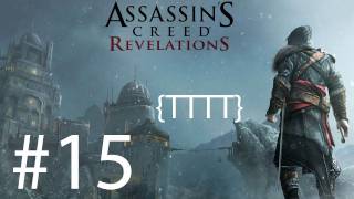 Assassins Creed Revelations  Walkthrough Gameplay  Part 15 HD X360PS3 [upl. by Hopper]