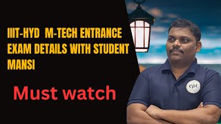 IIIT HYDERABAD ENTRANCE EXAM DETAILS WITH STUDENT MANSI DONT MISS IT MUST WATCH [upl. by Amiaj324]