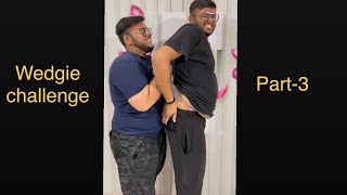 Wedgie challenge Part 3odd even challenge 😂  Manav amp Karan [upl. by Elehcar]