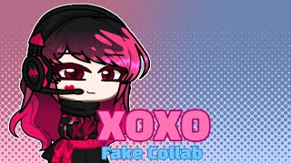 XOXO Fake Collab GachaGirlXOXO [upl. by Rhines]