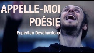 AppelleMoi Poésie  Eupédien Deschardons  Indiana [upl. by Kaule]