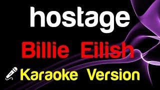 🎤 Billie Eilish  hostage Karaoke [upl. by Alric]