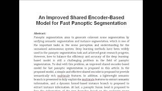 An Improved Shared Encoder Based Model for Fast Panoptic Segmentation [upl. by Radnaskela50]