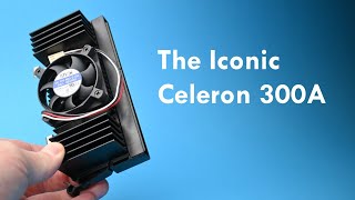 The Celeron 300A was maybe Intels best Celeron ever [upl. by Lanos928]