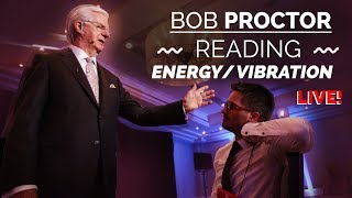 Bob Proctor  Reading A Persons EnergyVibration  LIVE [upl. by Allebasi]