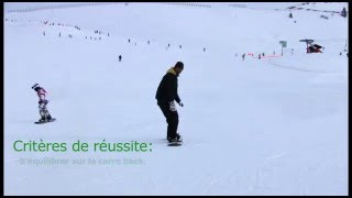 Cours de snowboard prise de carre sur le plat Carre Back 9 [upl. by Nadeau983]