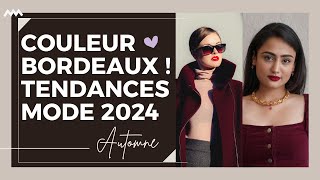 Comment intégrer la couleur bordeaux pour Sublimer Votre Style cet Automne 2024 [upl. by Winwaloe]