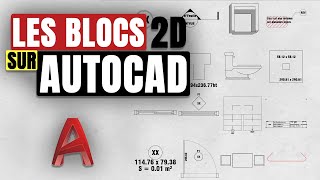 AutoCAD 2D  Formation sur les blocs [upl. by Rimaa737]