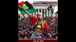 Radio Biafra Evening Live 🎤 by Mazi Jonathan Chinedu July 25 2024 [upl. by Sherborne244]