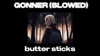 GONNER SLOWED [upl. by Oirifrop]