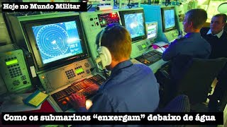 Como os submarinos quotenxergamquot debaixo de água [upl. by Nihs]