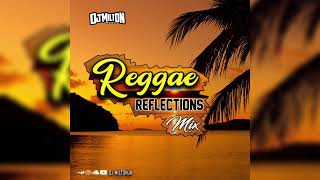 DJ MILTON  REGGAE REFLECTION MIX  OLD SCHOOL REGGAE [upl. by Niatsirk]