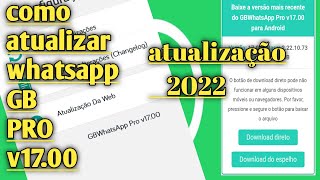 nova atualização como atualizar whatsapp GB PRO v1700 2022 [upl. by Akihdar]