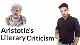 Literary Criticism  Aristotle Poetics [upl. by Tully]