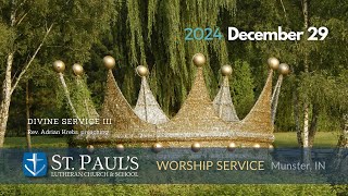 December 29 2024 Divine Service III First Sunday of Christmas [upl. by Assenev]