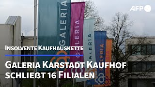 Galeria Karstadt Kaufhof 16 Filialen und 1400 Jobs fallen weg  AFP [upl. by Adnirem]