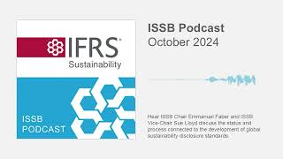 October 2024 ISSB Podcast [upl. by Aisanat]