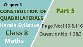 Class 8MathsChapter 6Construction of QuadrilateralsPage no115116Q 12amp3Kerala SyllabusPart 5 [upl. by Ancilin]