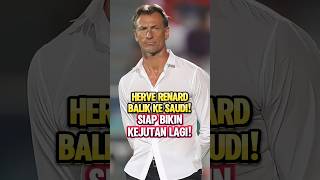 HERVE RENARD BALIK LAGI TANGANI ARAB SAUDI TIMNAS WASPADAI PELATIH BARU timnasindonesia [upl. by Ki]