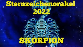 Sternzeichen Skorpion 2022  Dein Jahresorakel  Jahreshoroskop Astrologie [upl. by Ocram]