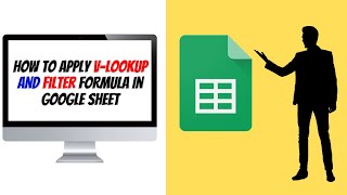 How to apply Vlookup amp filter function in Google Sheet  Vlookup और Filter Function कैसे लगायें [upl. by Tiossem566]