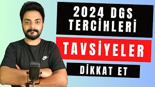 2024 DGS TERCİHLERİ HAKKINDA DİKKAT EDİLMESİ GEREKENLER [upl. by Polly]