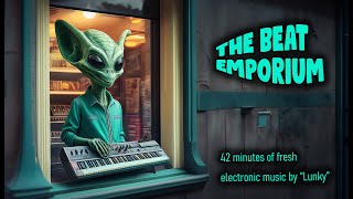 The Beat Emporium  the new debut full album by Lunky spotify lunky electronicmusic [upl. by Darren]