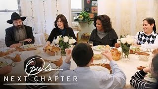 Oprah Breaks Bread with a Hasidic Family  Oprahs Next Chapter  Oprah Winfrey Network [upl. by Hinckley]