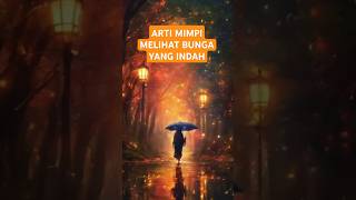 dreamofme mimpimelihatbunga artimimpi mimpibunga motivation mimpiindah [upl. by Eceirtal]