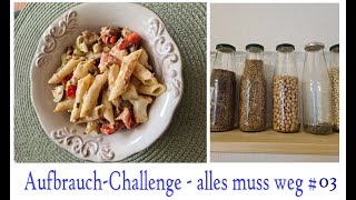 Aufbrauch Challenge 03  Kochen aus dem Vorrat  1 Woche nicht einkaufen Schränke sortieren [upl. by Netti523]