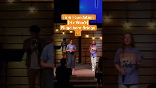 Firm Foundation He Won’t  Cody Carnes highschoolministry music livemusic trumpet musician [upl. by Osner590]