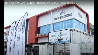 NOV 2022 VALIANI LAUNCH Official Event Partner Konica Minolta [upl. by Llevad]