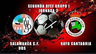 EN DIRECTO SALAMANCA CF USD  RAYO CANTABRIA Segunda RFEF Jornada 2 [upl. by Yelkrab586]