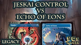 Jeskai Control vs Echo of Eons MTG Legacy [upl. by Rockefeller]