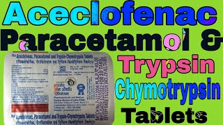 Aceclofenac  paracetamol and Trypsin  Chymotrypsin Tablets Uses in Hindi [upl. by Aicel147]