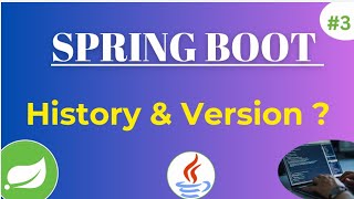 History amp Version About Spring Boot  3 [upl. by Lewison]