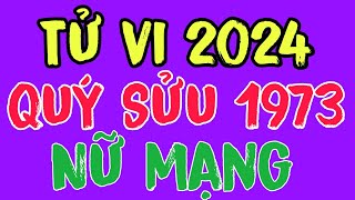 TỬ VI 2024 của tuổi Quý Sửu 1973 nữ mạng [upl. by Ymer]