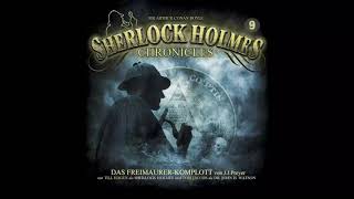 Sherlock Holmes Chronicles Folge 09 quotDas FreimaurerKomplottquot Komplettes Hörspiel [upl. by Asenad]