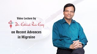 Dr Gobind Rai Garg discusses the topic  Recent advances in Migraine [upl. by Spohr624]