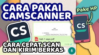 Cara Pakai Aplikasi Camscanner  Scan dan Kirim Berkas Pdf [upl. by Aidnyc]