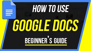 How to Use Google Docs  Beginners Guide [upl. by Tnahsin96]