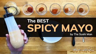 The BEST Spicy Mayo Recipe with The Sushi Man [upl. by Avitzur]