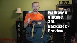 Fjallraven Vintage 30L Backpack  Preview [upl. by Egiedan]