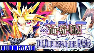 YUGIOH DUELISTS OF THE ROSES Full Gameplay Walkthrough  No Commentary YuGiOhDotR Full Game [upl. by Kcirdlek617]