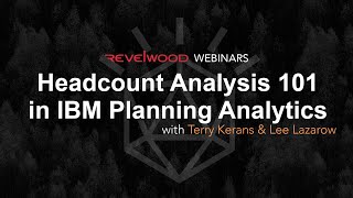 Headcount Analysis 101 in IBM Planning Analytics  Revelwood Webinars [upl. by Inahc]