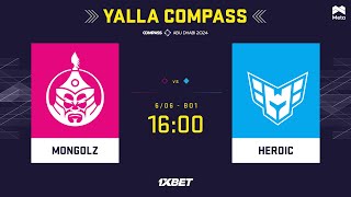 MONGOLZ vs HEROIC  YaLLa Compass 2024  Group stage  MN cast [upl. by Nyllij563]