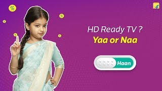 HD Ready TV Yaa or naaa Find out on 13th May [upl. by Netsrijk]