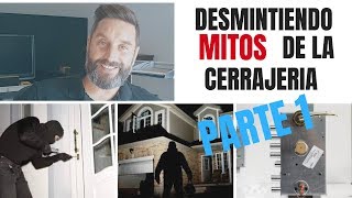 Desmintiendo mitos en la cerrajería PROTEGEO TV [upl. by Lind]